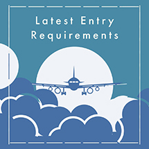 Latest Entry Requirements